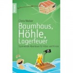 Baumhaus, Höhle, Lagerfeuer bei Amazon bestellen