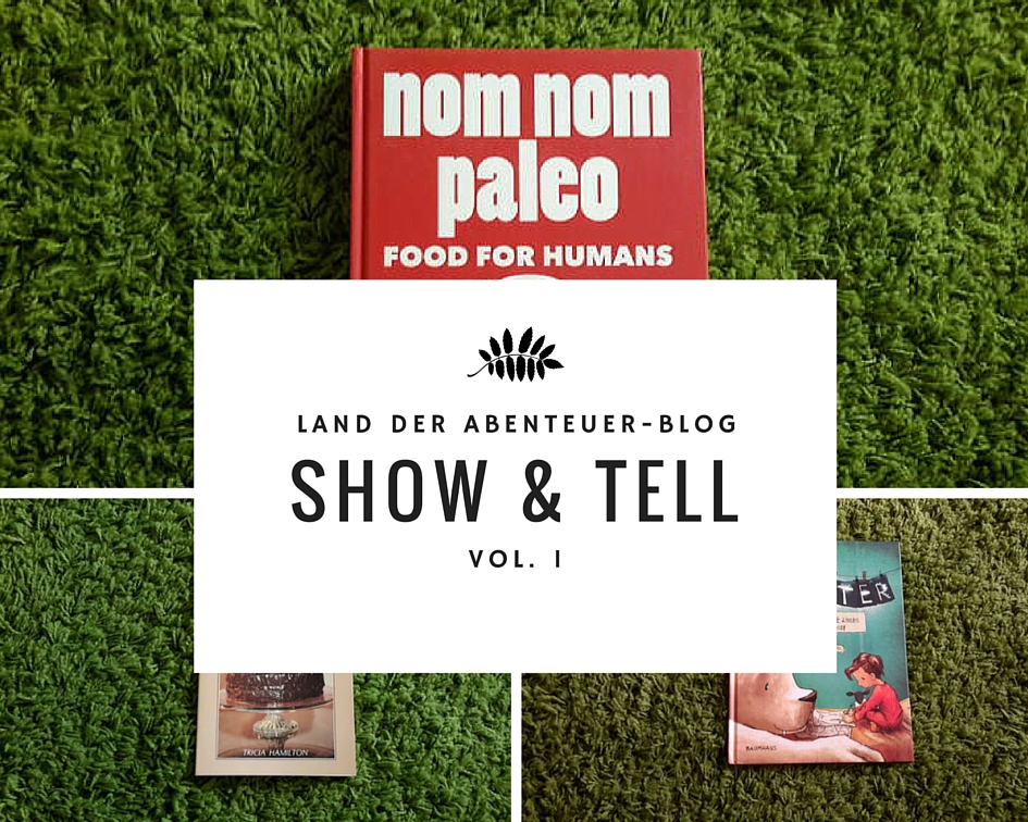 Nom nom Paleo, Carob-Kochbuch und Monster für Kinder (Show and Tell)